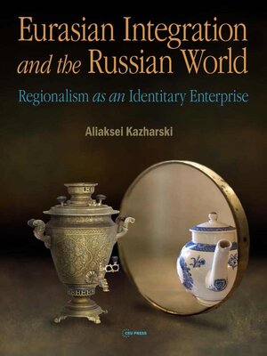 cover image of Eurasian Integration and the Russian World